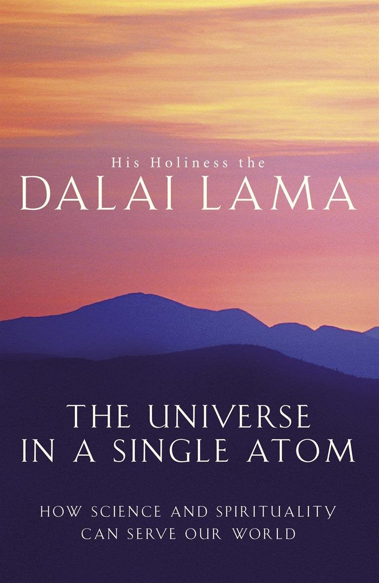 The Universe in a Single Atom: How Science and Spirituality Can Serve Our World Business & Technology