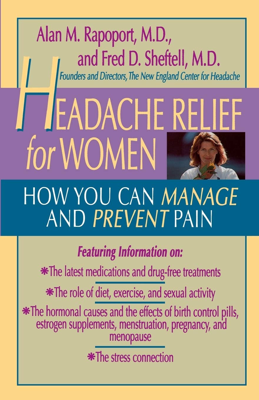 Headache Relief for Women: How You Can Manage and Prevent Pain book
