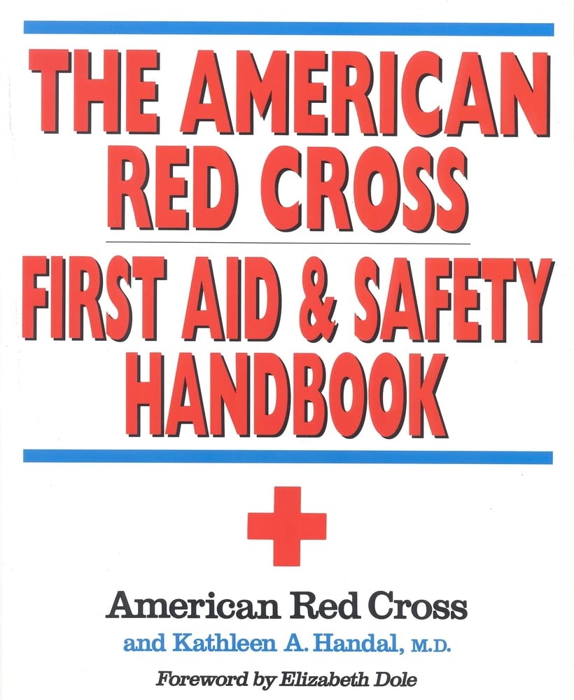 The American Red Cross First Aid and Safety Handbook Medicine