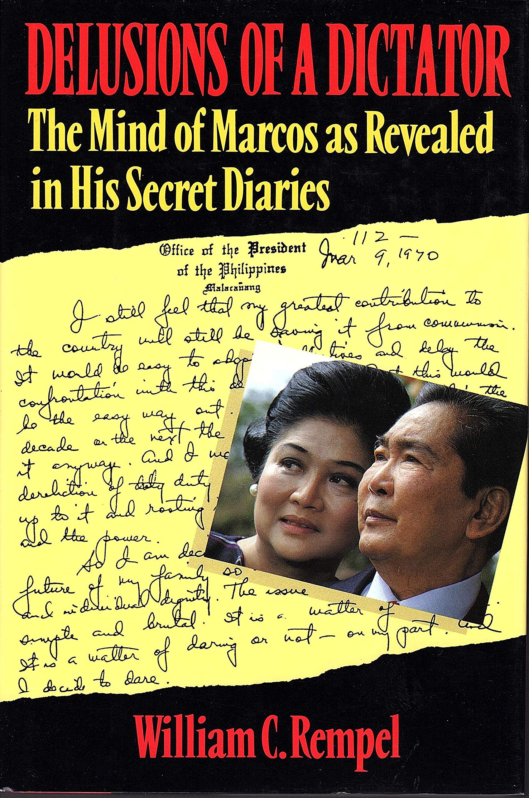 Delusions of a Dictator: Mind of Marcos as Revealed in His Secret Diaries book
