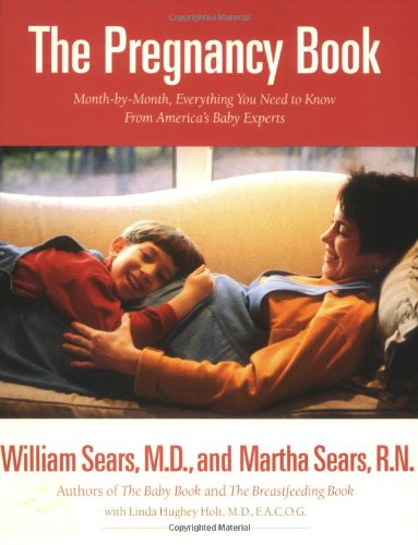 The Pregnancy Book: A Month-by-Month Guide Parents & Children