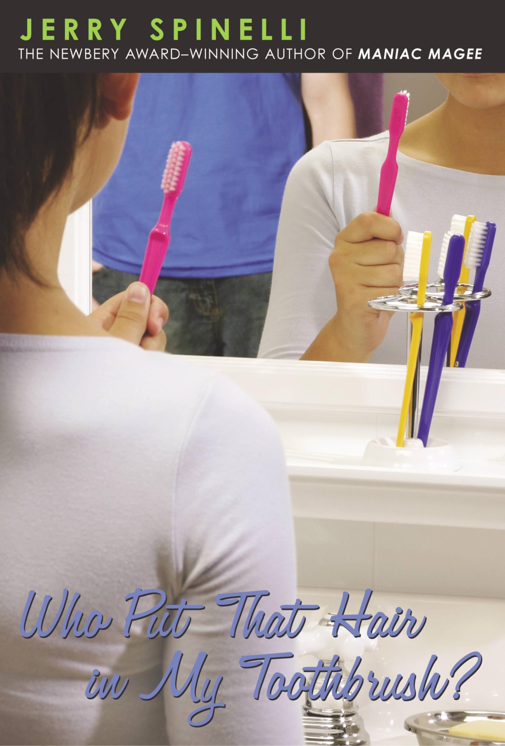 Who Put That Hair in My Toothbrush? Non-fiction