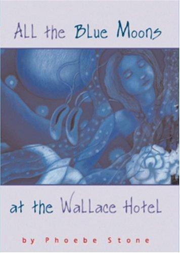 All the Blue Moons at the Wallace Hotel Non-fiction