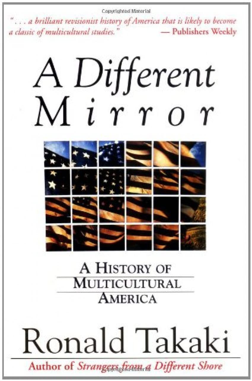 A Different Mirror: A History of Multicultural America (A back bay book) Books