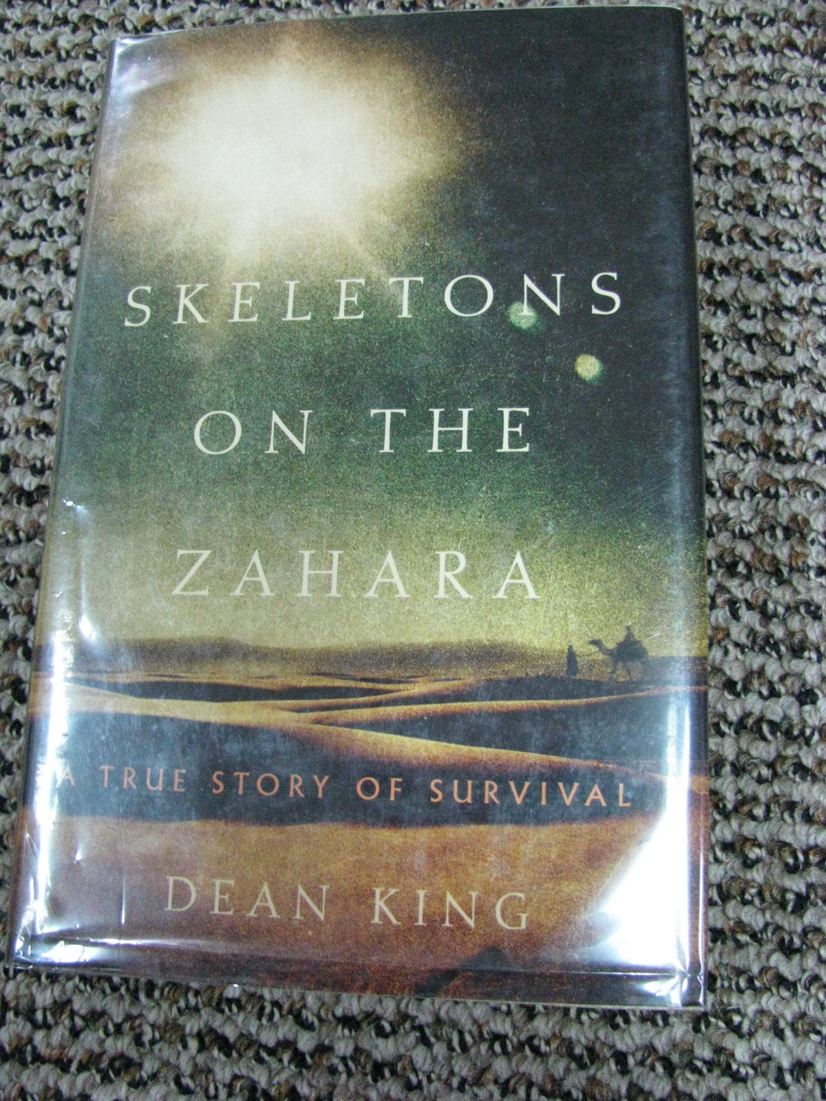 Skeletons on the Zahara: A True Story of Survival Politics & History