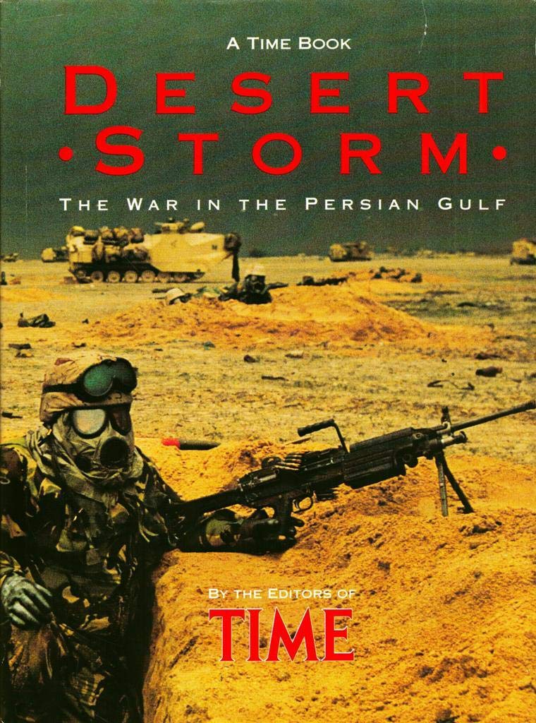 Desert Storm: The War in the Persian Gulf Social Sciences