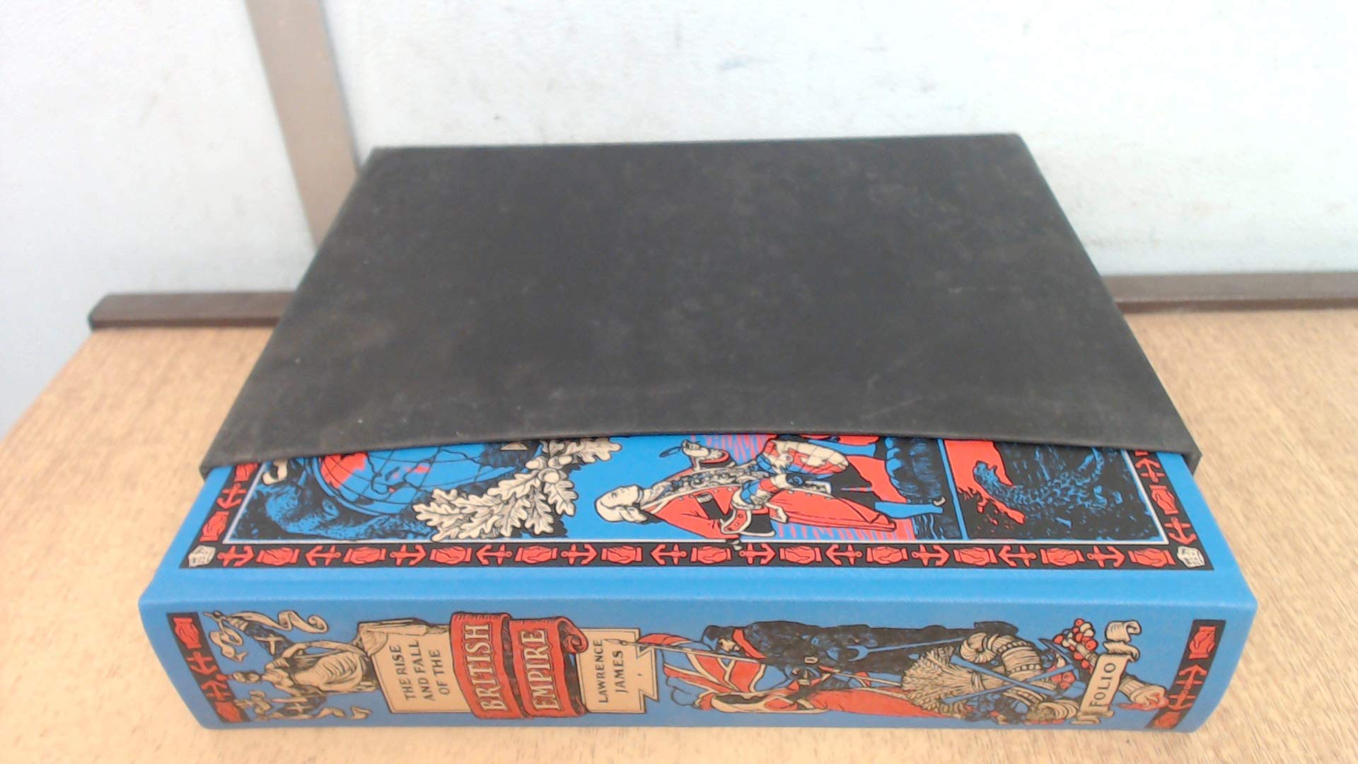 The Illustrated Rise and Fall of the British Empire Politics & History