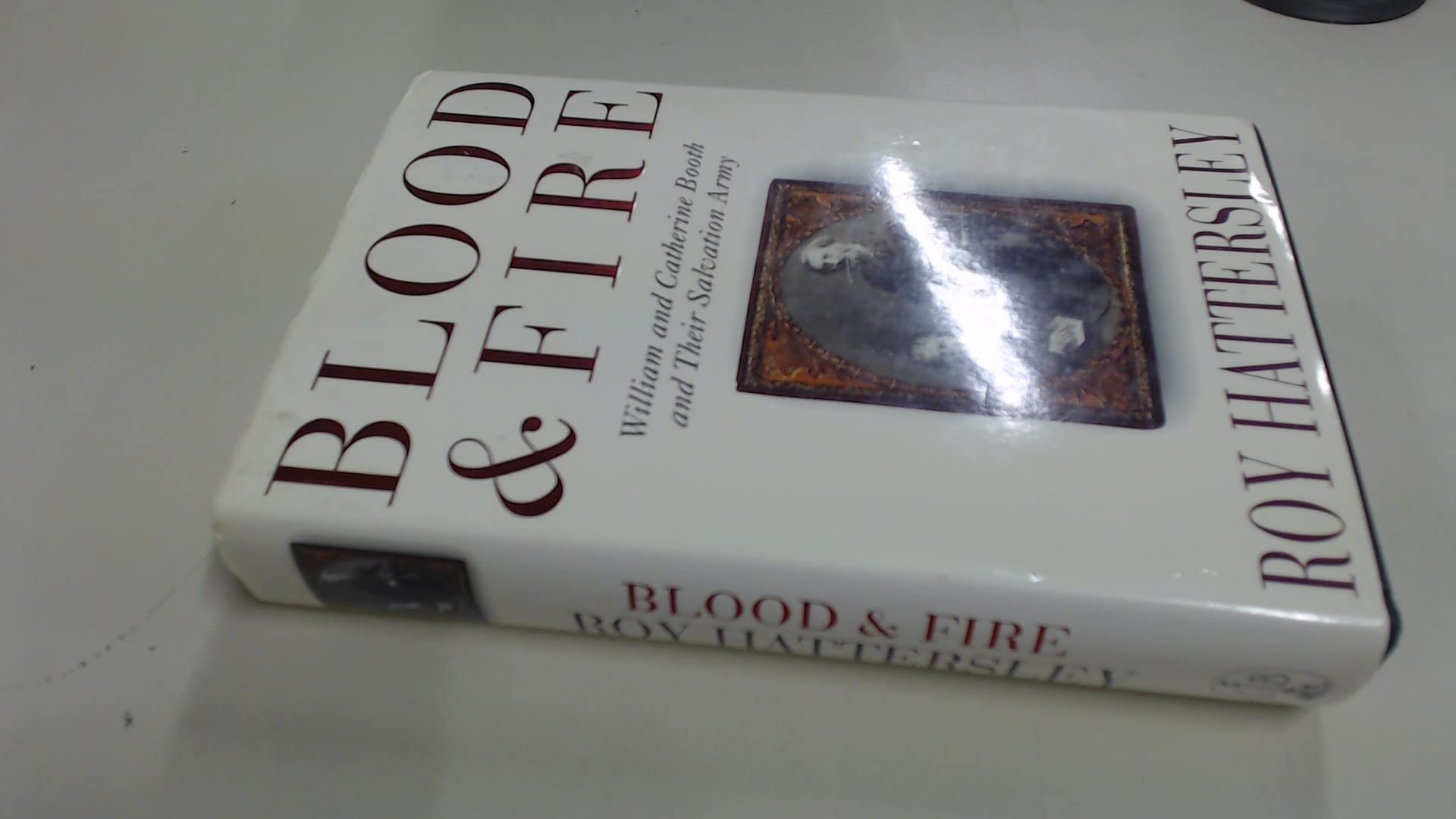 Blood and Fire: William and Catherine Booth and the Salvation Army Memories
