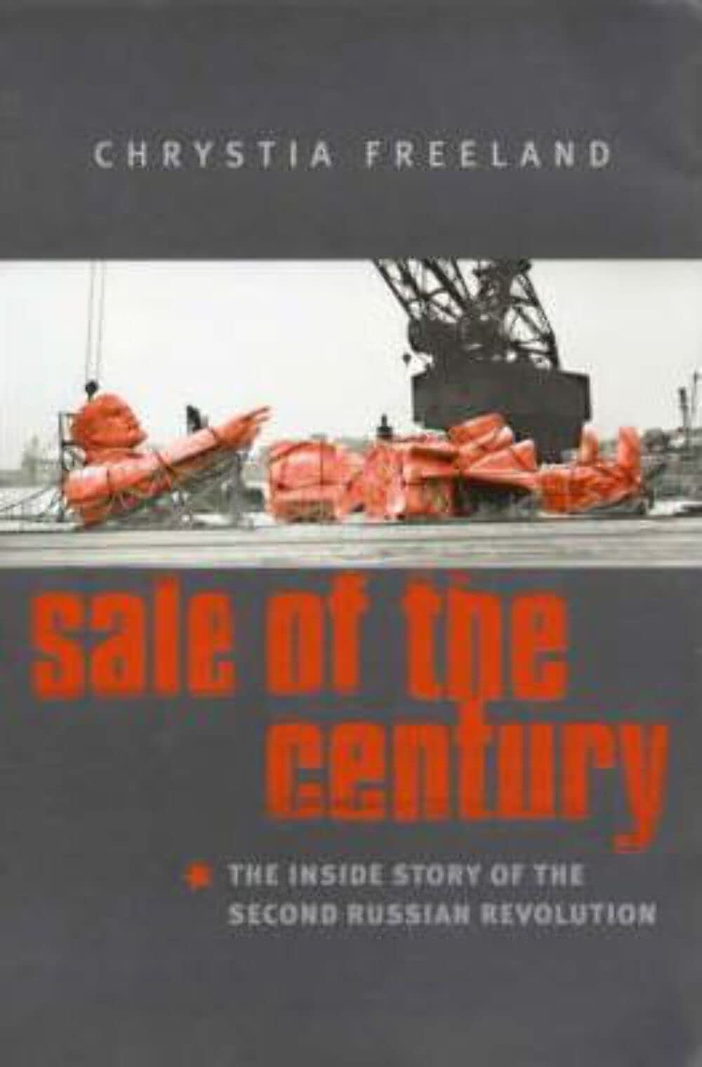 Sale of the Century: The Inside Story of the Second Russian Revolution General education