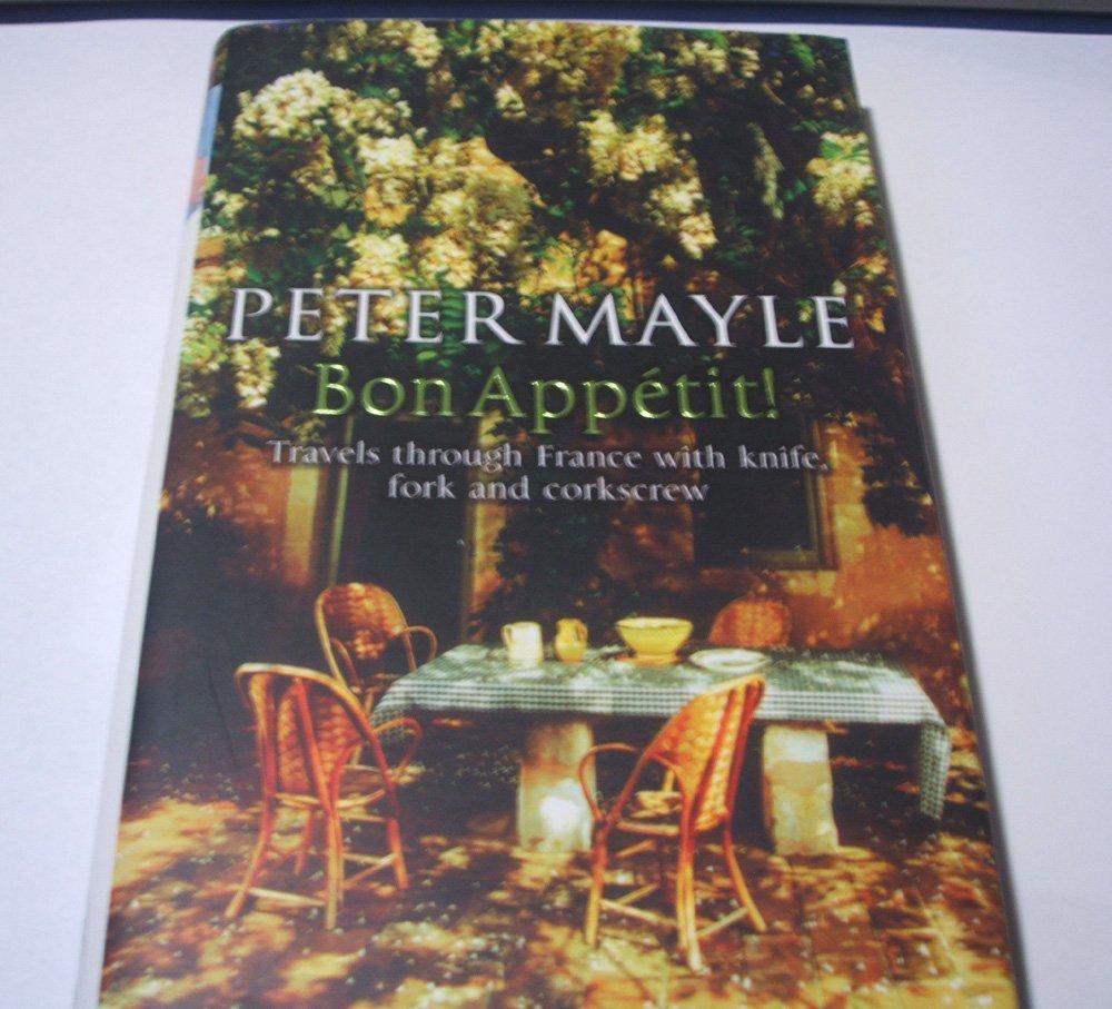 Bon Appetit: Travels Through France With Knife, Fork and Corkscrew (The Hungry Student) Leisure, Home & Garden