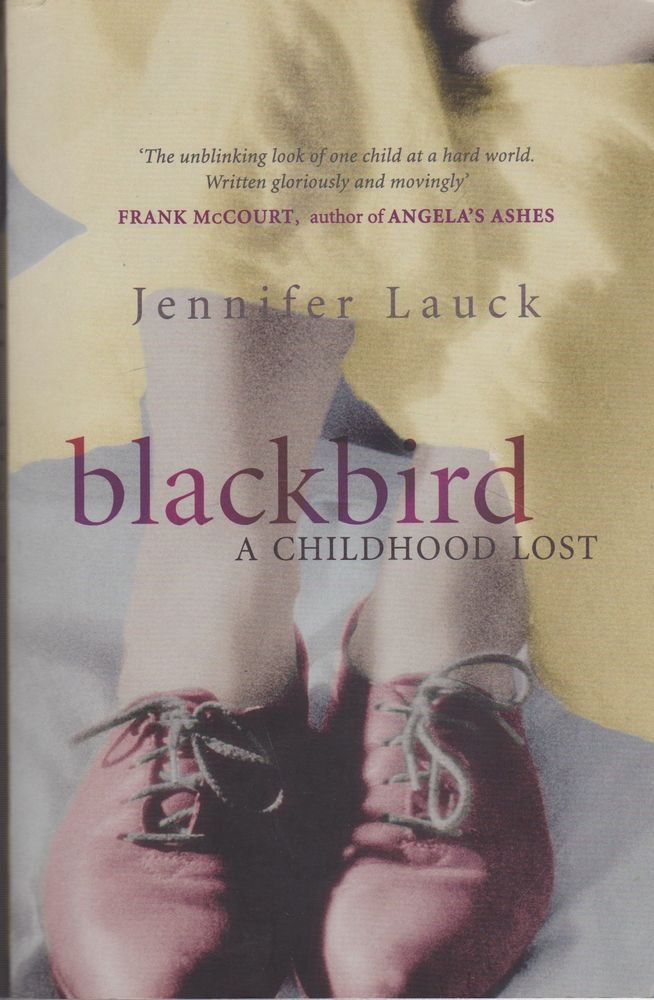 Blackbird: A Childhood Lost Memories