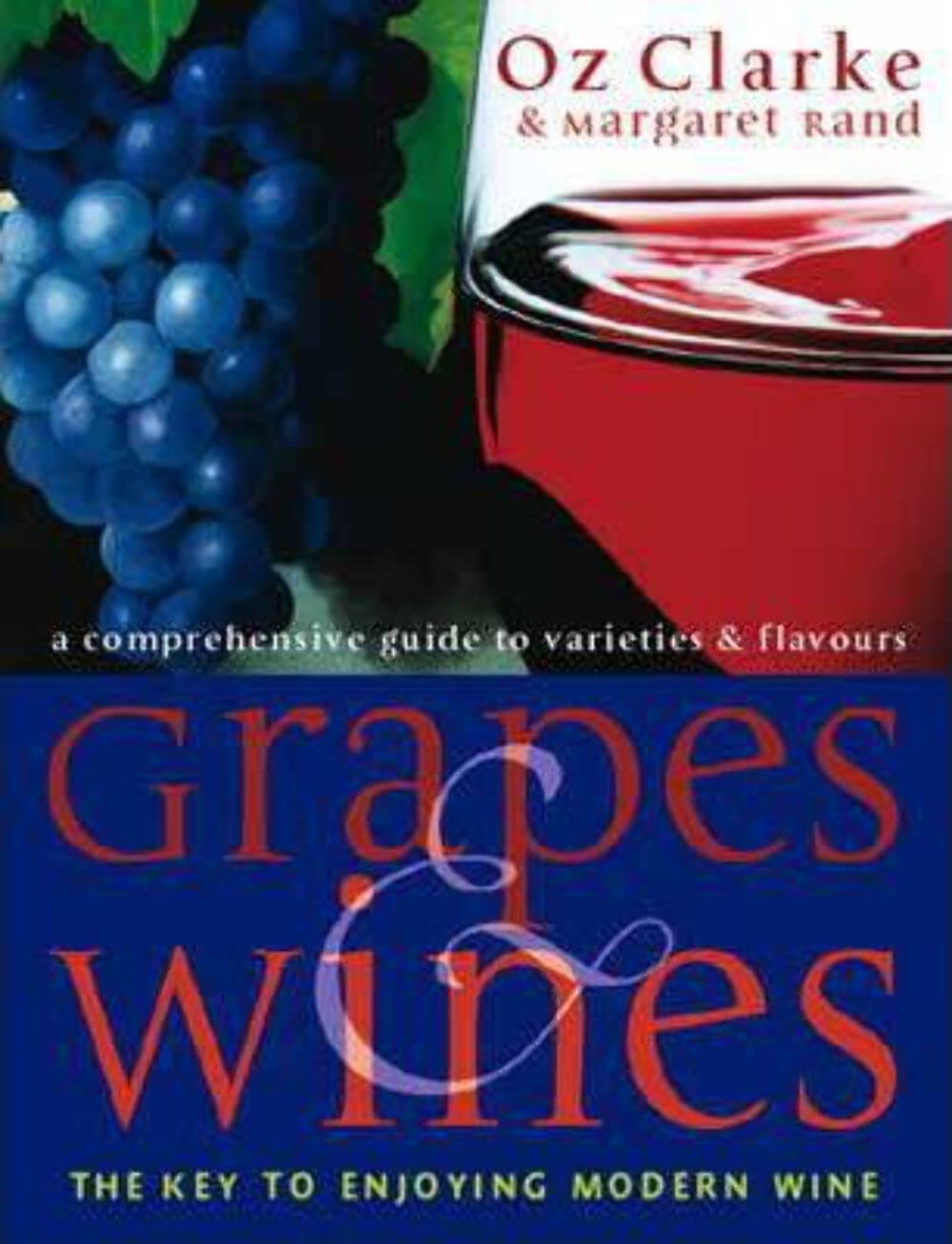 Grapes and Wines: An Encyclopedia of Grape Varieties book