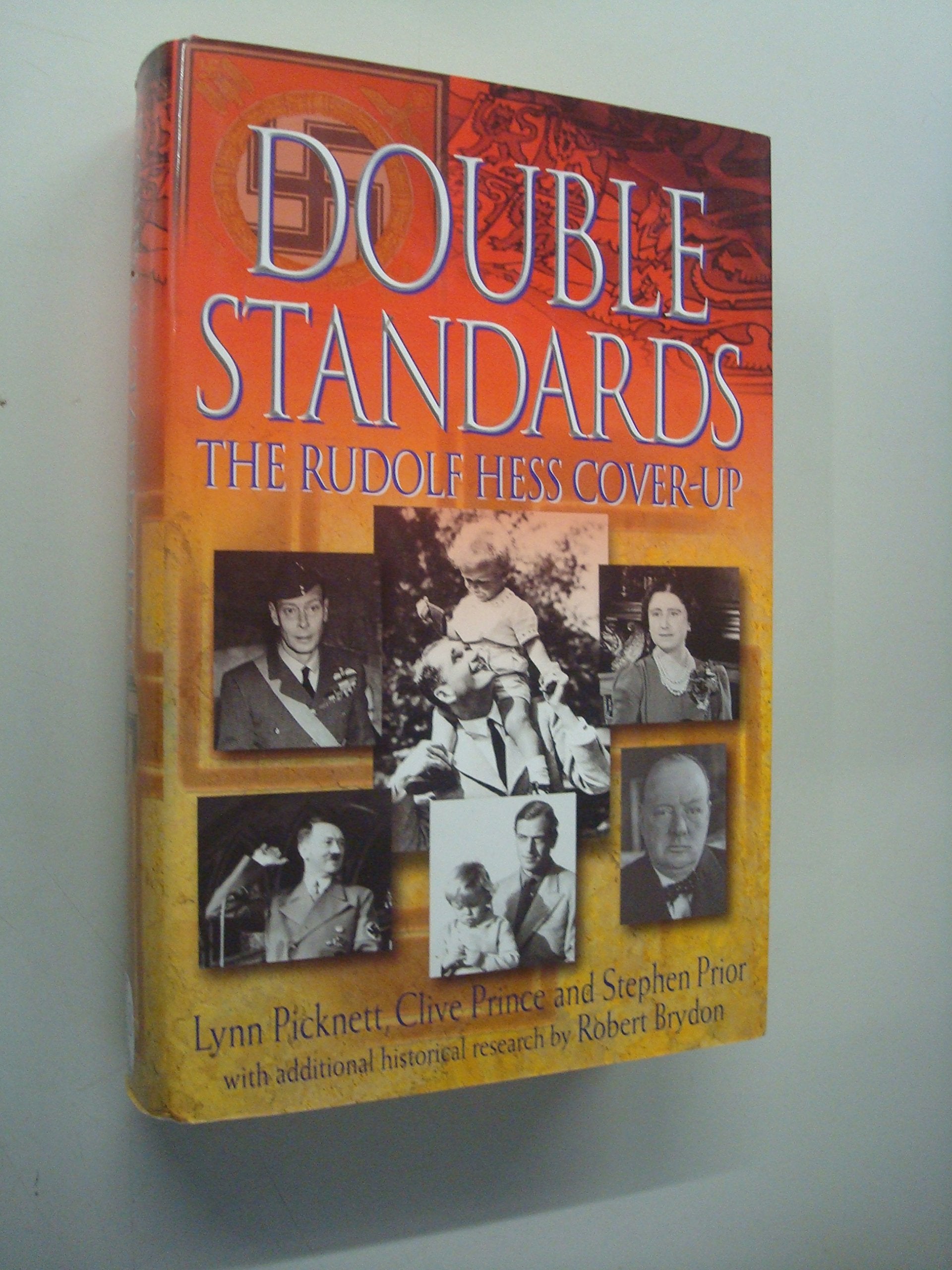 Double Standards: The Rudolf Hess Cover-up Politics & History