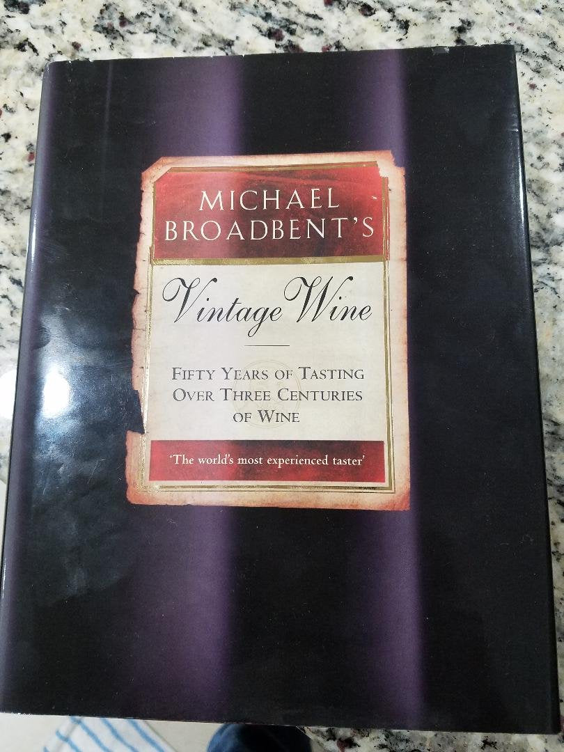 Michael Broadbent's Vintage Wine: 50 Years of Tasting the World's Finest Wines book