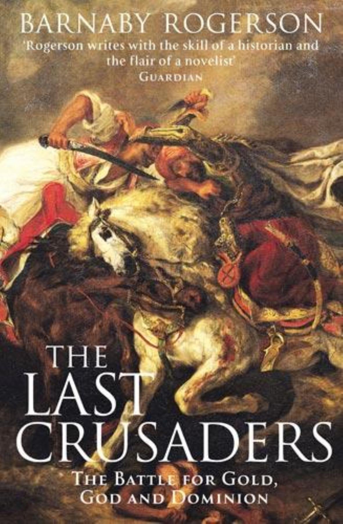 The Last Crusaders: East, West and the Battle for the Centre of the World Social Sciences