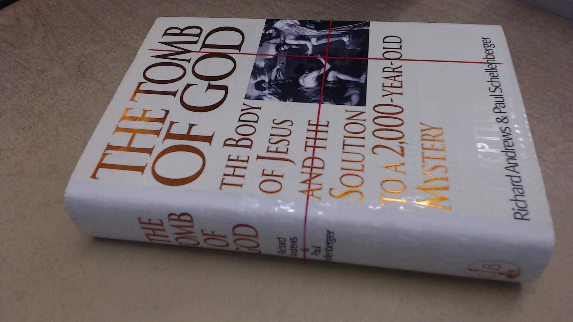 The Tomb of God: Body of Jesus and the Solution to a 2, 000 Year Old Mystery Social Sciences