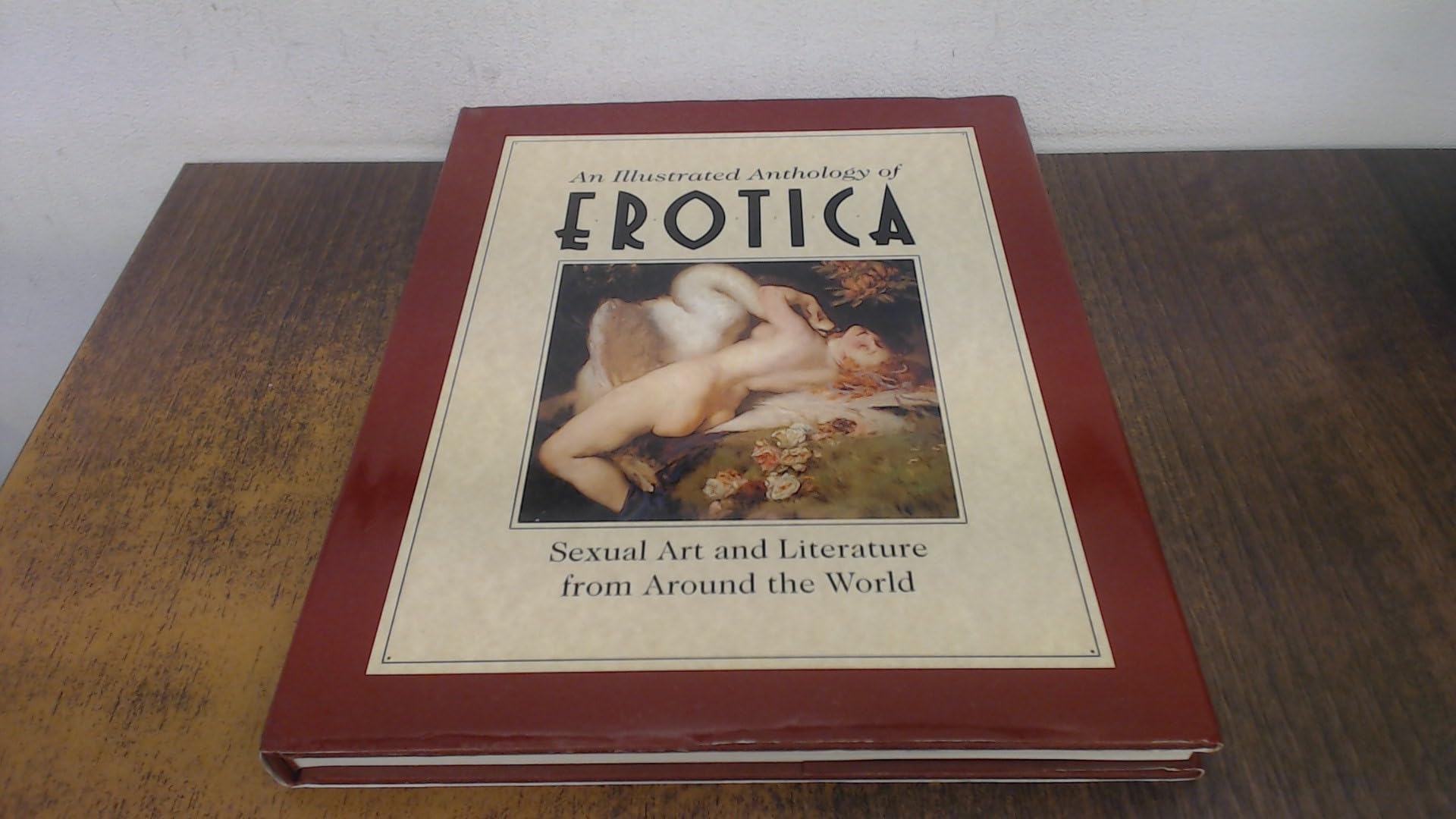 An Illustrated Anthology of Erotica: Sexual Art and Literature from Around the World Contemporary literature Books