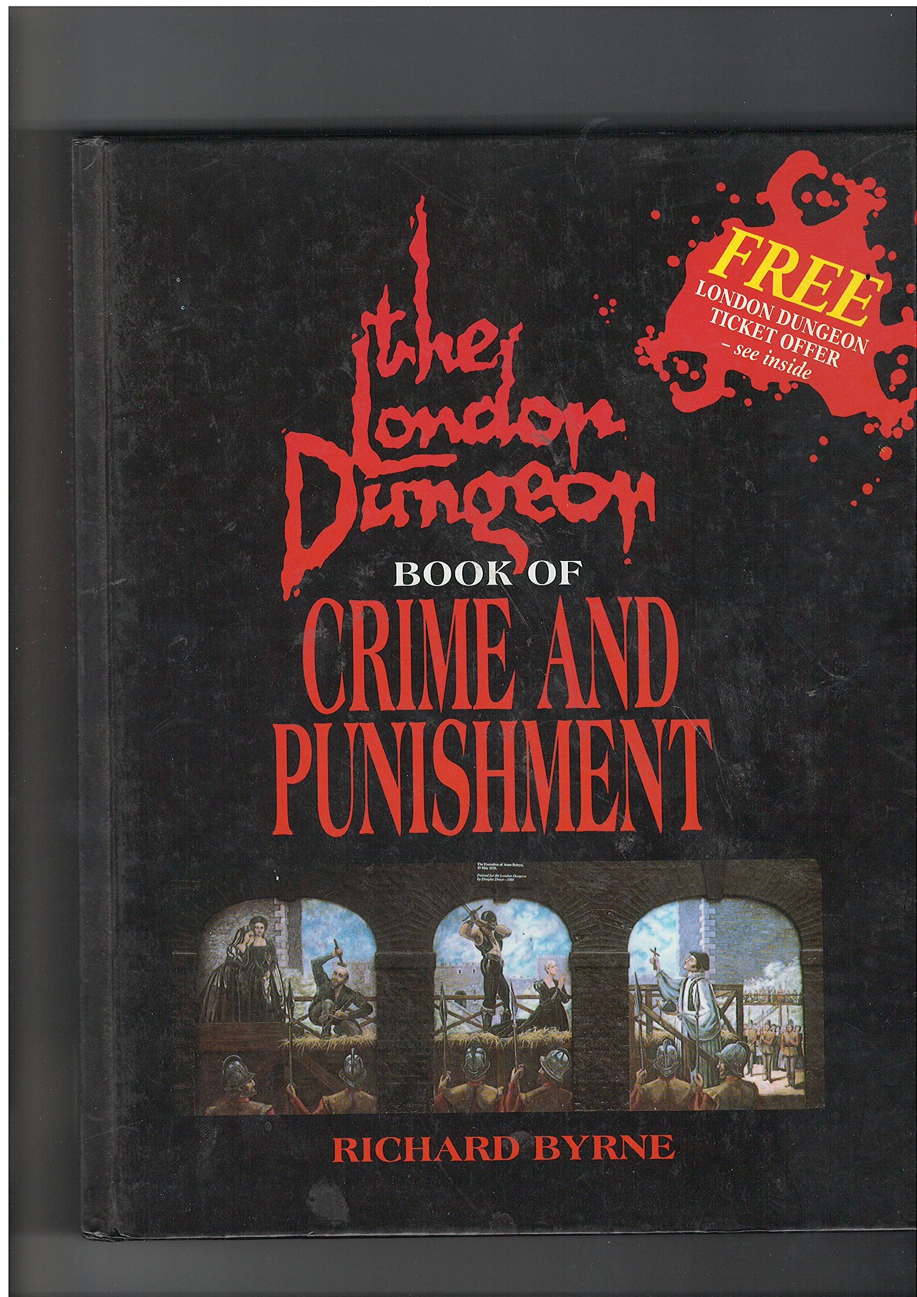 The London Dungeon Book of Crime and Punishment Social Sciences