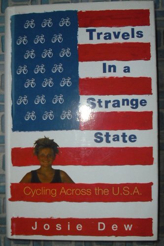 Travels in a Strange State: Cycling Across the U.S.A. Travel