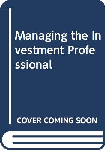 Managing the Investment Professional Books