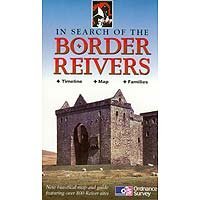 In Search of the Border Reivers: An Historical Map and Guide book