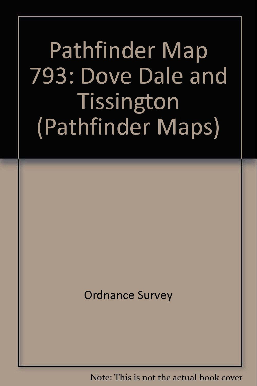 Pathfinder Map 793: Dove Dale and Tissington (Pathfinder maps, Band 793) Maps & Plans