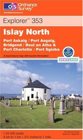 Islay North: Port Askaig, Bridgend and Port Charlotte (Explorer S.) Maps & Plans