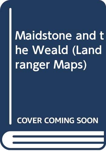 Maidstone and the Weald (Landranger Maps) Maps & Plans