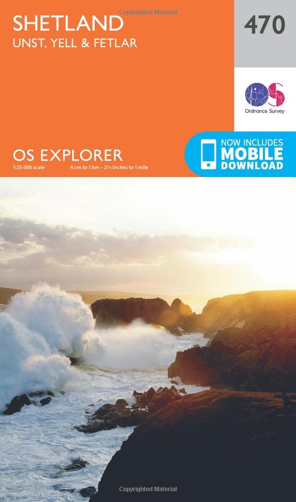 Shetland - Unst, Yell and Fetlar (OS Explorer Map, Band 470) Maps & Plans