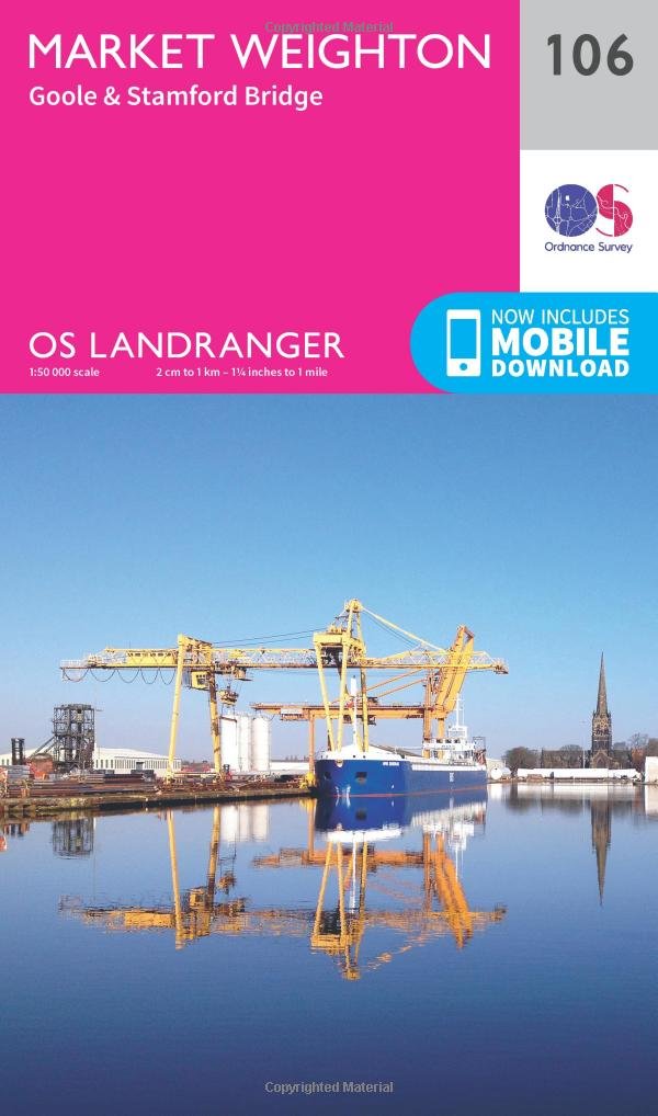 Market Weighton, Goole & Stamford Bridge (OS Landranger Map, Band 106) Maps & Plans