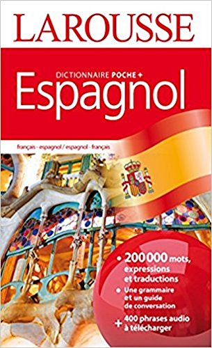 Dictionnaire de Poche Larousse Francais - Espagnol / Espagnol - Francais: Diccionario Larousse Frances - Espanol / Espanol - Frances (French and Spanish Edition) book
