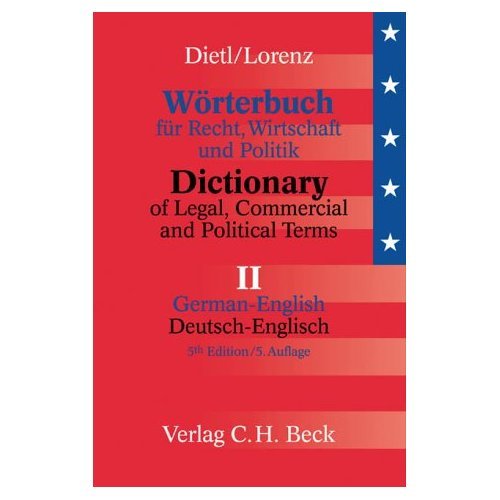 Dictionary of Legal Commercial and Political Terms: German-English Law