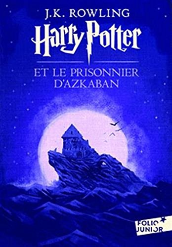Harry Potter Et Le Prisonnier D'azkaban / Harry Potter and the Prisoner of Azkaban book
