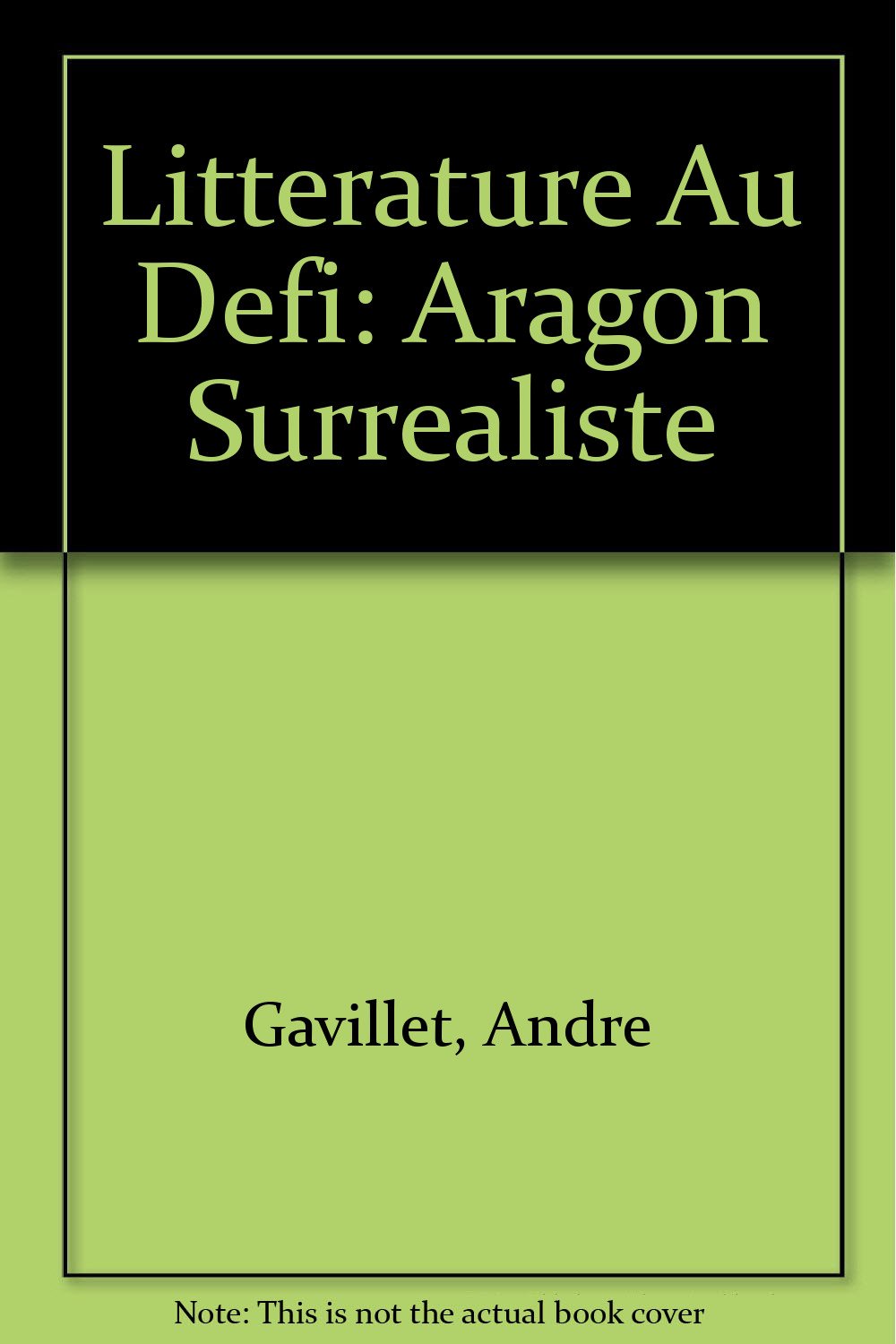 Litterature Au Defi: Aragon Surrealiste book