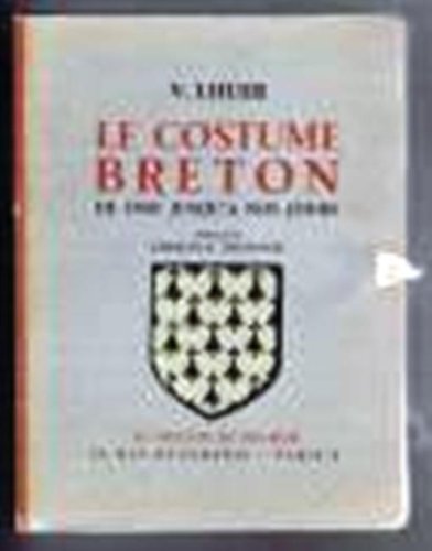 Costume Breton De 1900 Jusqu'a Nos Jours book