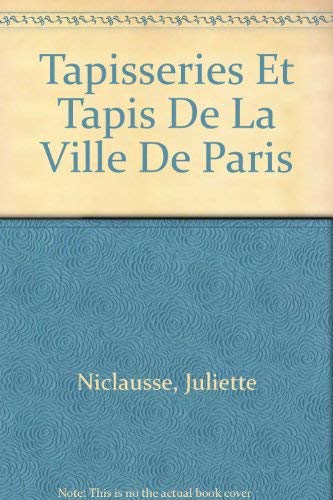 Tapisseries Et Tapis De La Ville De Paris book