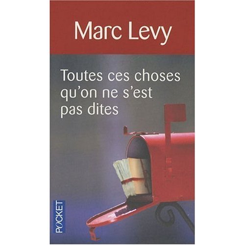 Toutes ces choses qu'on ne s'est pas dites (French Edition) book
