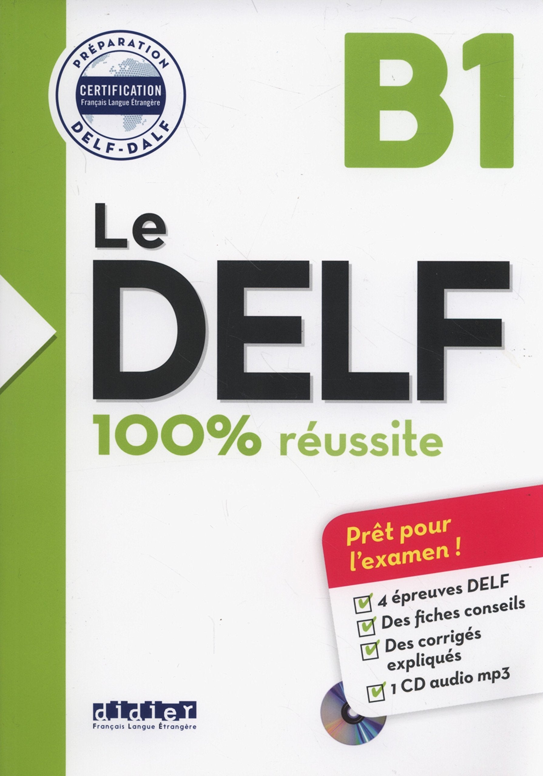 Le DELF - 100% réussite - B1 - Livre + CD (French Edition) book