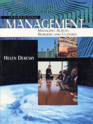 International Management: Managing Across Borders and Cultures Business, Finance & Career