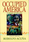 Occupied America: A History of Chicanos book