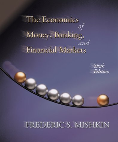 The Economics of Money, Banking, and Financial Markets: United States Edition (The Addison-Wesley Series in Economics) Business, Finance & Career