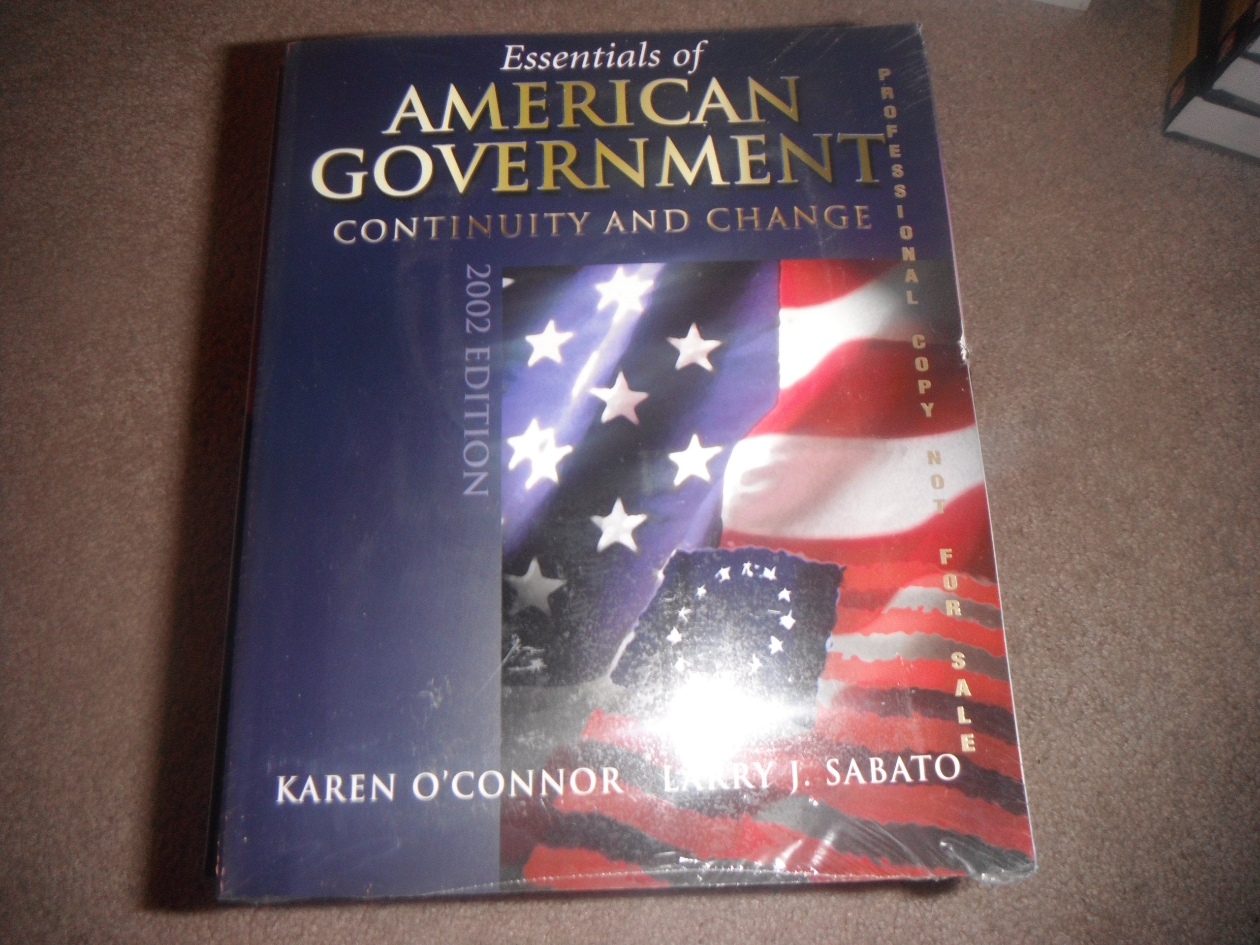 Essentials of American Government 2002 Edition: Continuity & Change Social Sciences