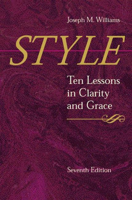 Style: Ten Lessons in Clarity and Grace Social Sciences