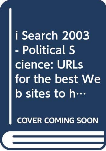 i Search 2003 - Political Science: URLs for the best Web sites to help you succeed in your course Books