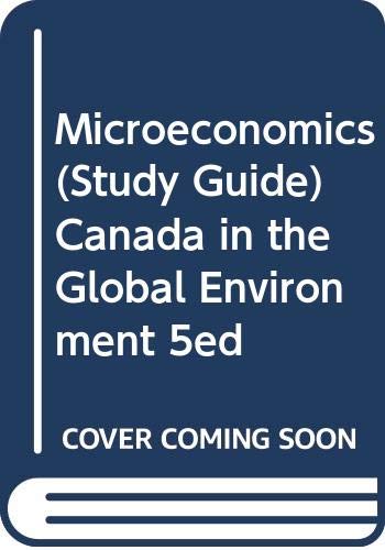 Product Image: Microeconomics (Study Guide) Canada in the Global Environment 5ed