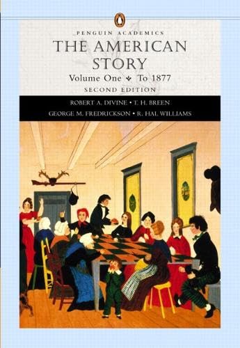 The American Story: To 1877 Politics & History