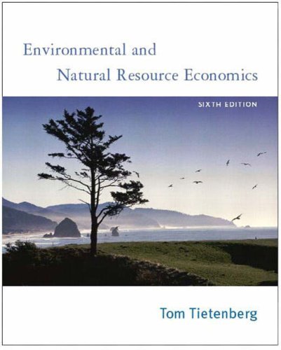 Environmental and Natural Resource Economics: International Edition Business, Finance & Career