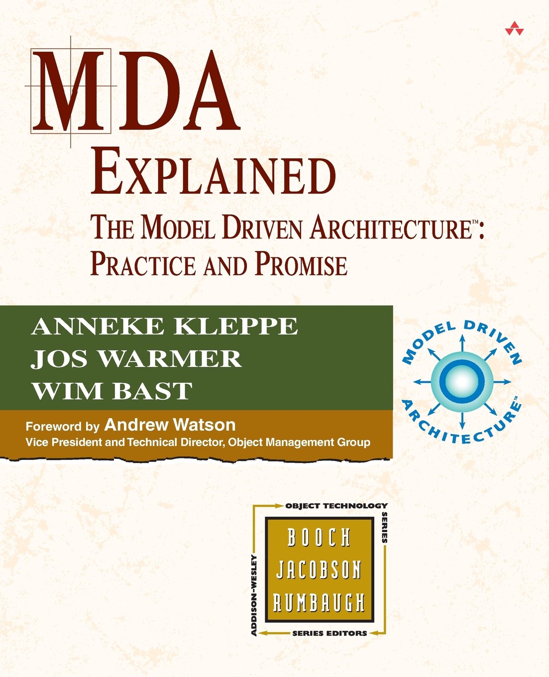 MDA Explained: The Model Driven Architecture: Practice and Promise Computer Science Books