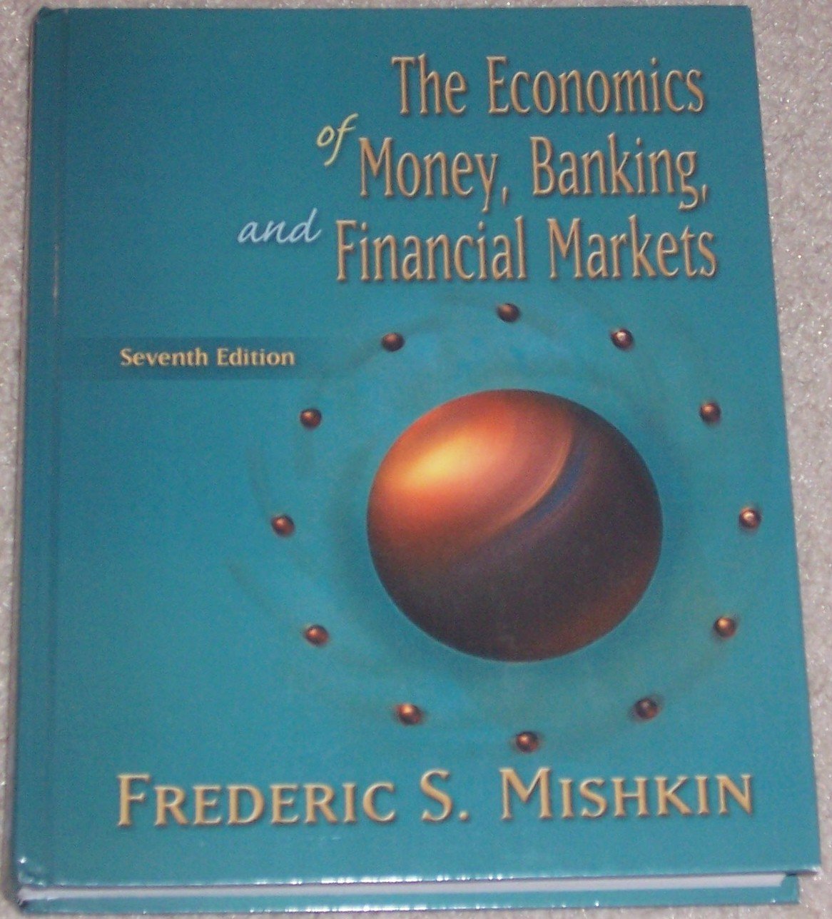 The Economics of Money, Banking and Financial Markets Books