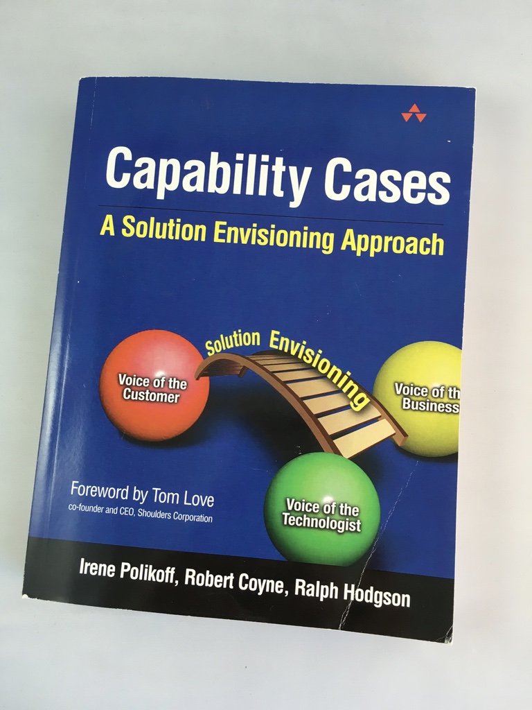 Product Image: Capability Cases: A Solution Envisioning Approach
